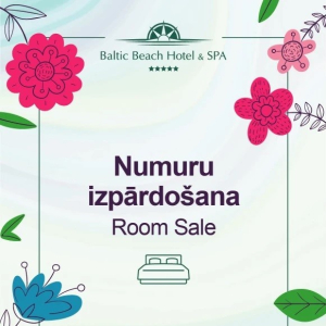 Pavasara izpārdošana viesnīcā “Baltic Beach Hotel and SPA”