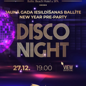 New Year Pre-party Disco Night | Baltic Beach Hotel & SPA