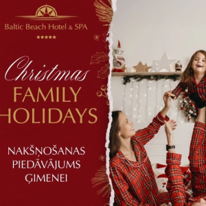 Nakšņošanas piedāvājums Ģimenei (2 naktis+dāvana) Baltic Beach Hotel & SPA