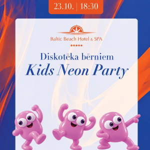 Neona ballīte bērniem | Kūrortviesnīca “Baltic Beach Hotel & SPA”
