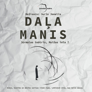 Izrāde “DAĻA MANIS” | Jūrmalas teātris